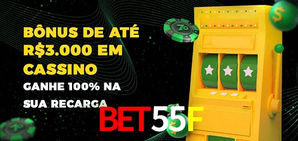 BET55F melhor bônus de depósito